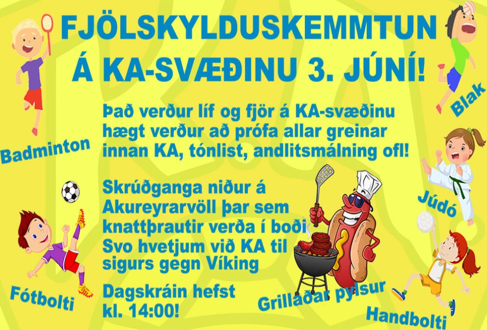 Fjölskylduskemmtun 3. júní á KA-svæðinu