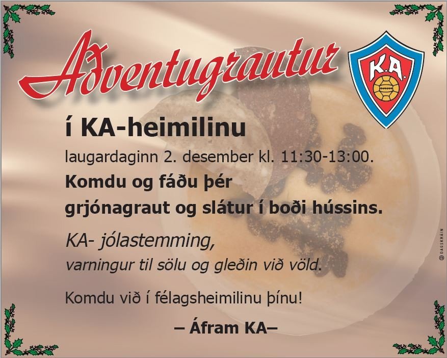 Aðventugrautur í KA-heimilinu á laugardaginn - Allir velkomnir