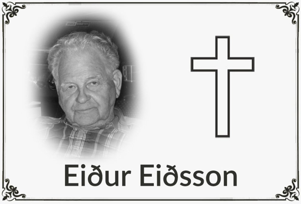 Eiður Eiðsson er fallinn frá