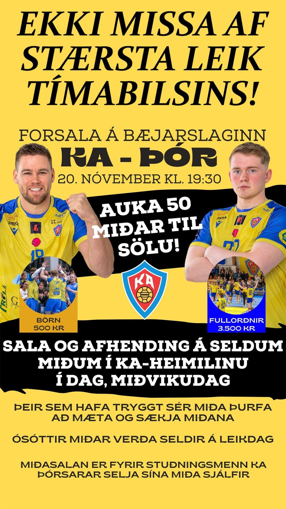 AUKAMIÐAR TIL SÖLU Á STÓRLEIK KA-ÞÓR!