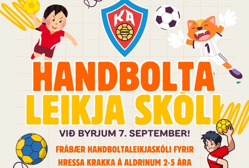 Handboltaleikjaskóli KA hefst á sunnudaginn