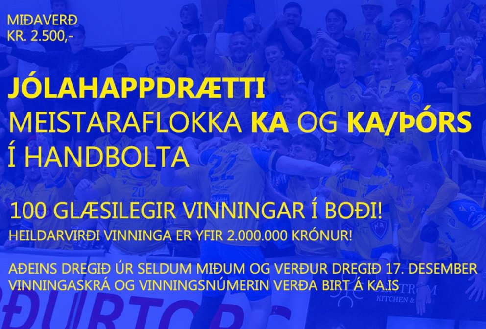 Jólahappdrætti KA og KA/Þór - dregið 17. des!