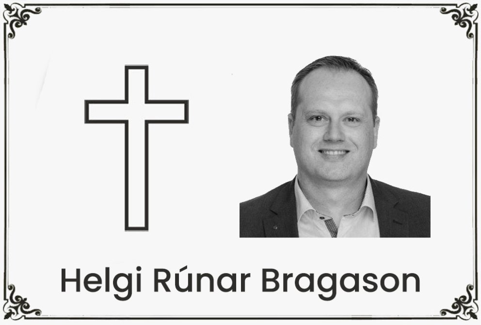 Helgi Rúnar Bragason er fallinn frá