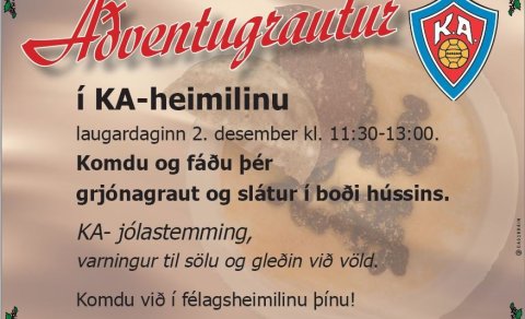 Aðventugrautur í KA-heimilinu á laugardaginn - Allir velkomnir